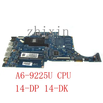 Yourui HP 14-DK 14-DP-14s-dp TPN-I135 Nešiojamojo kompiuterio pagrindinę Plokštę su A6-9225 L23391-601 6050A3063701-MB-A01 sąsiuvinis mainboard