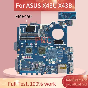 Nešiojamojo kompiuterio motininė plokštė, Skirta ASUS X43U X43B EME450 Sąsiuvinis Mainboard LA-7321P AMD DDR3