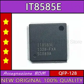 IT8585E FXA FXS QFP-128 Naujas originalus ic chip sandėlyje