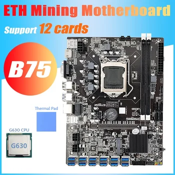 NAUJAS-B75 ETH Kasybos Plokštė 12 PCIE su USB3.0+CPU G630+Šiluminę Pagalvėlę LGA1155 MSATA B75 DDR3 BTC USB Miner Plokštė